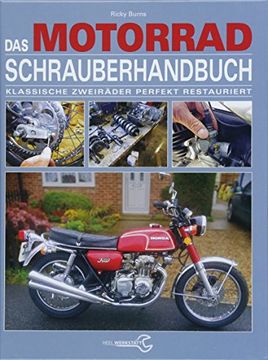 portada Das Motorrad-Schrauberhandbuch: Klassische Zweirã¤Der Perfekt Restauriert