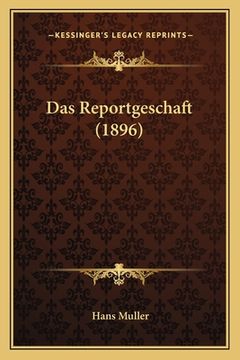 portada Das Reportgeschaft (1896) (in German)