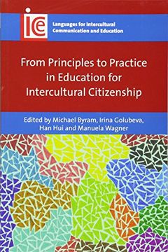 portada From Principles to Practice in Education for Intercultural Citizenship (Languages for Intercultural Communication and Education)