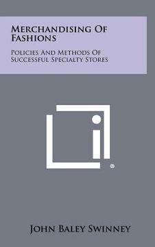 portada merchandising of fashions: policies and methods of successful specialty stores (en Inglés)
