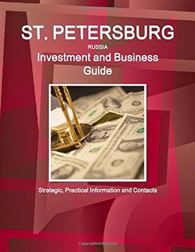 portada St. Petersburg (Russia) Investment and Business Guide - Strategic, Practical Information and Contacts