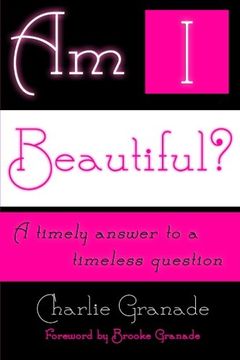 portada Am I Beautiful?: A Timely Answer to a Timeless Question: Volume 2 (The Things I've Learned Thus Far)