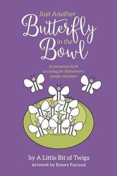 portada Just Another Butterfly in the Bowl (en Inglés)