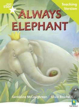portada Rigby Star Guided Lime Level: Always Elephant Teaching Version (en Inglés)