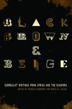 portada Black, Brown, & Beige: Surrealist Writings From Africa and the Diaspora (Surrealist Revolution Series) (en Inglés)