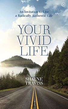 portada Your Vivid Life: An Invitation to Live a Radically Authentic Life (en Inglés)