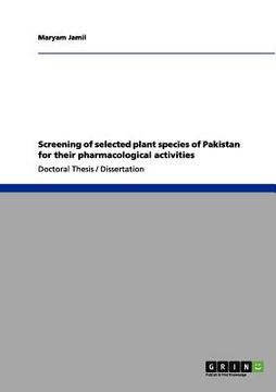 portada screening of selected plant species of pakistan for their pharmacological activities (en Inglés)