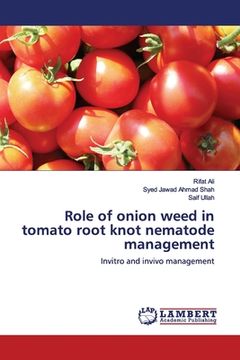 portada Role of onion weed in tomato root knot nematode management (in English)