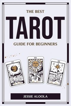 portada The Best Tarot Guide for Beginners (en Inglés)