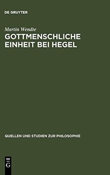 portada Gottmenschliche Einheit bei Hegel: Eine Logische und Theologische Untersuchung (en Alemán)