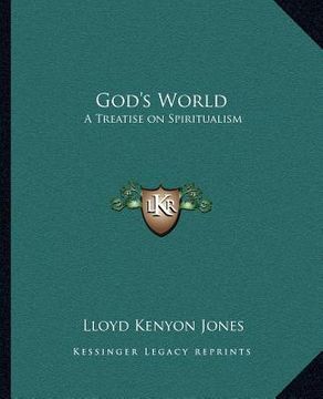 portada god's world: a treatise on spiritualism a treatise on spiritualism (en Inglés)