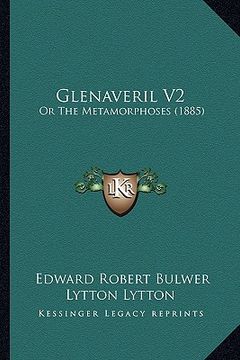 portada glenaveril v2: or the metamorphoses (1885) (in English)