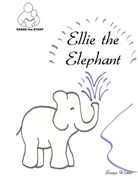 portada Share the Story: Ellie the Elephant (en Inglés)