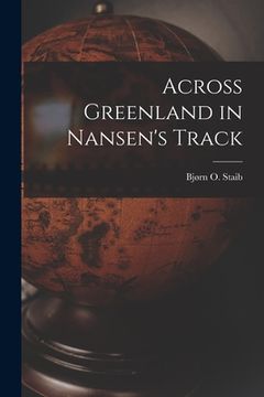 portada Across Greenland in Nansen's Track (in English)