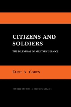 portada Citizens and Soldiers: The Dilemmas of Military Service