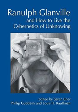 portada Ranulph Glanville and how to Live the Cybernetics of Unknowing (Cybernetics & Human Knowing) (in English)
