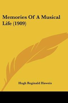 portada memories of a musical life (1909) (en Inglés)