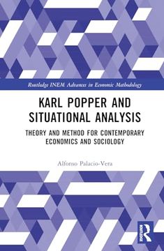 portada Karl Popper and Situational Analysis: Theory and Method for Contemporary Economics and Sociology (Routledge Inem Advances in Economic Methodology)