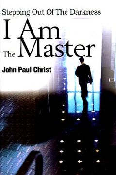 portada i am the master: stepping out of the darkness