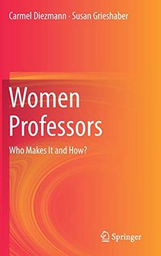 portada Women Professors: Who Makes it and How? (en Inglés)