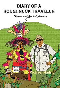 portada Diary of a Roughneck Traveler: Mexico and Central America (en Inglés)