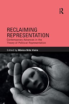 portada Reclaiming Representation: Contemporary Advances in the Theory of Political Representation (Routledge Innovations in Political Theory) (en Inglés)