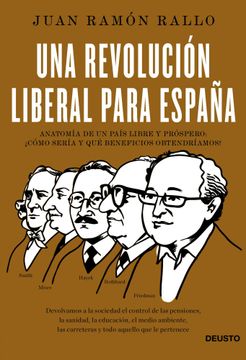 portada Una Revolución Liberal Para España: Anatomía de un País Libre y Próspero: Cómo Sería y qué Beneficios Obtendríamos? (in Spanish)