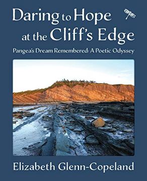 portada Daring to Hope at the Cliff's Edge: Pangea's Dream Remembered: A Poetic Odyssey (en Inglés)