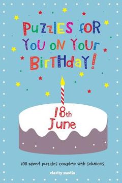 portada Puzzles for you on your Birthday - 18th June (en Inglés)