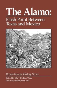 portada The Alamo: Flashpoint Between Texas and Mexico (en Inglés)