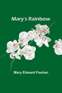 portada Mary's Rainbow (en Inglés)