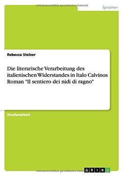 portada Die literarische Verarbeitung des italienischen Widerstandes in Italo Calvinos Roman "Il sentiero dei nidi di ragno" (German Edition)