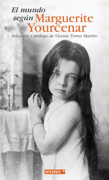 portada El mundo según Marguerite Yourcenar (in Spanish)