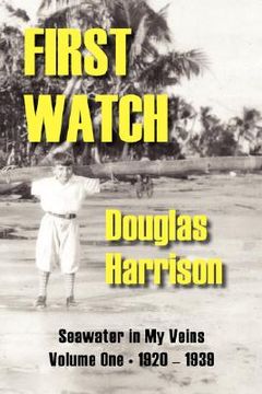 portada first watch: seawater in my veins, volume i - 1920-1939 (en Inglés)