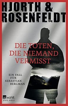 portada Die Toten, die Niemand Vermisst: Ein Fall für Sebastian Bergman 