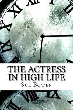 portada The Actress in High Life (en Inglés)