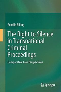 portada The Right to Silence in Transnational Criminal Proceedings: Comparative law Perspectives (en Inglés)