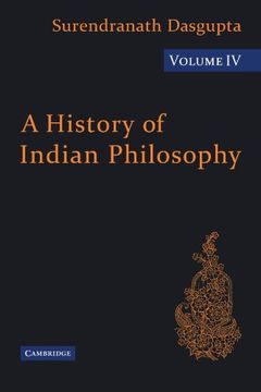 portada A History of Indian Philosophy: Volume 4 (a History of Indian Philosophy 5 Volume Paperback Set) 