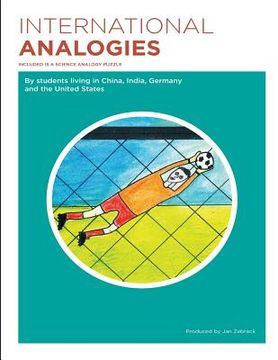 portada International Analogies: By students living in China, India, Germany and the United States (en Inglés)