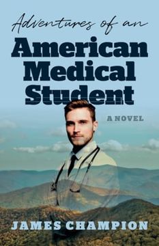 portada Adventures of an American Medical Student (in English)