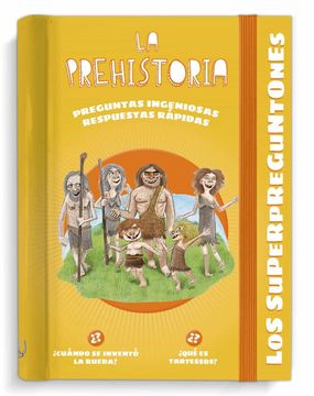 portada Los Superpreguntones: La Prehistoria (2ª Ed. )