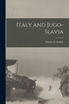 portada Italy and Jugo-Slavia (en Inglés)