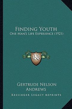 portada finding youth: one man's life experience (1921)