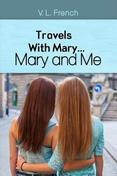 portada Travels With Mary...Mary and Me (in English)