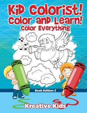 portada Kid Colorist! Color and Learn! Color Everything Book Edition 2