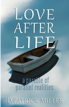 portada Love After Life: a parable of parallel realities (in English)
