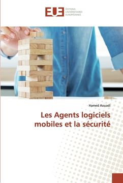 portada Les Agents logiciels mobiles et la sécurité (en Francés)