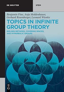 portada Topics in Infinite Group Theory: Nielsen Methods, Covering Spaces, and Hyperbolic Groups (de Gruyter Stem) (en Inglés)