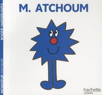 portada Monsieur Atchoum: M. Atchoum: 2248037 (Les Monsieur Madame) (en Francés)