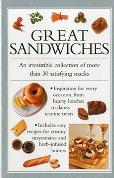 portada Great Sandwiches: An Irresistible Collection of More Than 30 Satisfying Snacks (en Inglés)